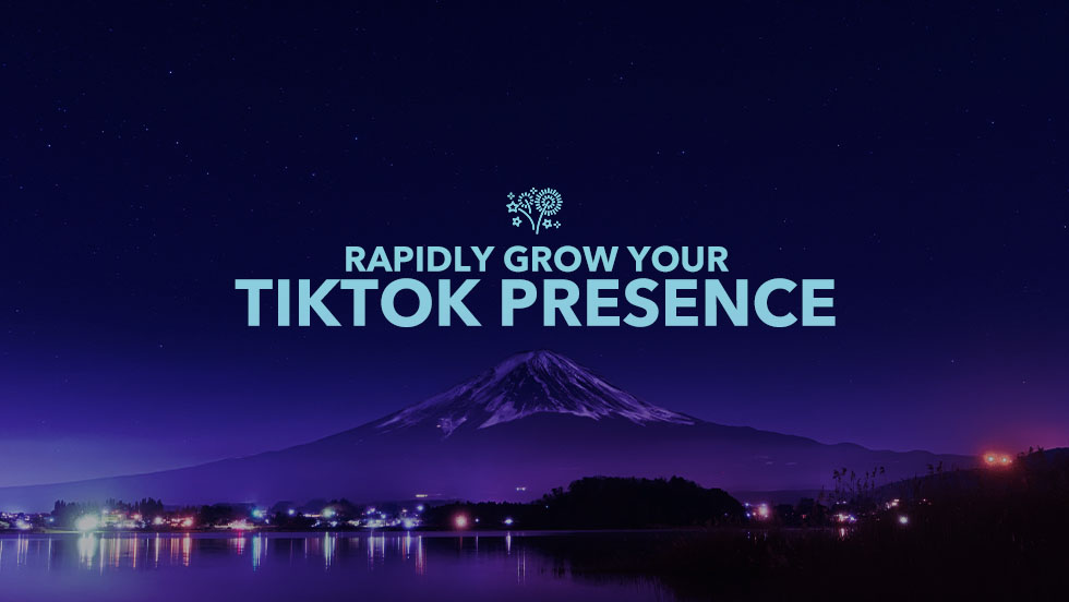 11 Evergreen Moves to Rapidly Grow Your TikTok Presence