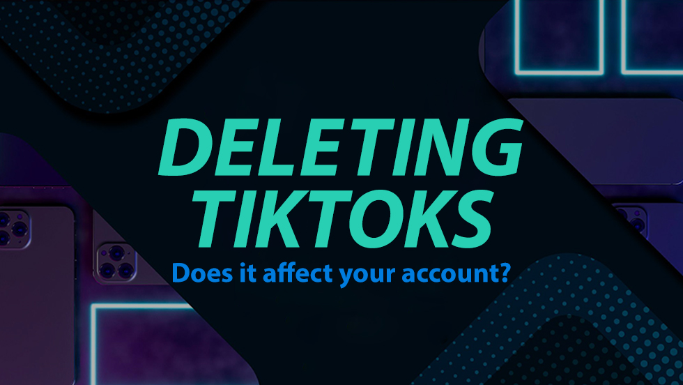Does Deleting TikToks Affect Your Account?