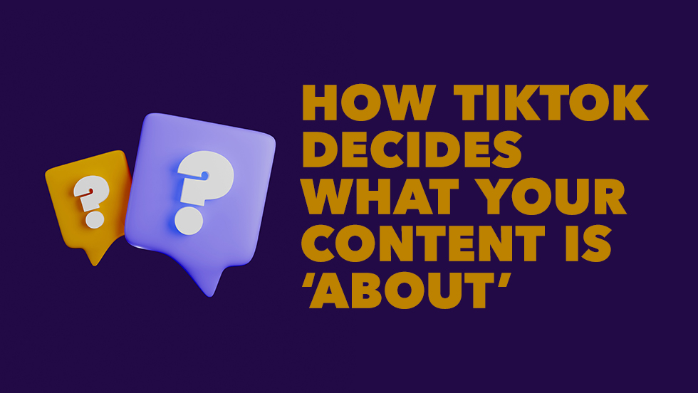 How TikTok Decides What Your Account Is “About”